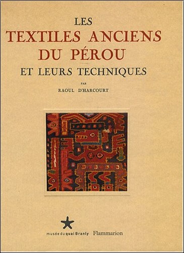 Les textiles anciens du Pérou et leus techniques